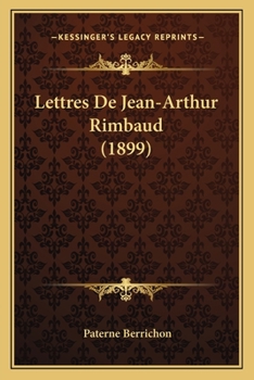 Paperback Lettres De Jean-Arthur Rimbaud (1899) [French] Book