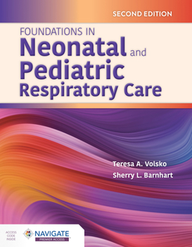 Paperback Foundations in Neonatal and Pediatric Respiratory Care Book