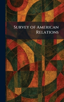 Hardcover Survey of American Relations Book