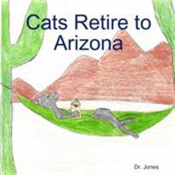 Paperback Cats Retire to Arizona Book
