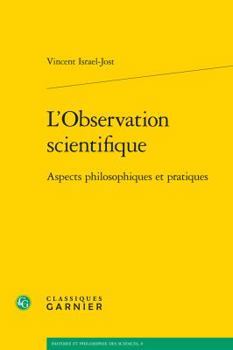 Paperback L'Observation Scientifique: Aspects Philosophiques Et Pratiques [French] Book