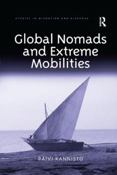 Paperback Global Nomads and Extreme Mobilities Book