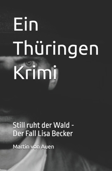 Paperback Ein Thüringen Krimi: Still ruht der Wald [German] Book