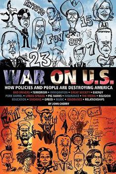Paperback War on U.S.: How Policies and People are Destroying America Book