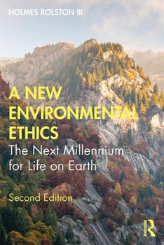 Paperback A New Environmental Ethics: The Next Millennium for Life on Earth Book