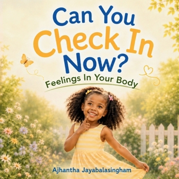 Can You Check In Now?: Feelings In Your Body (The CALM Framework)