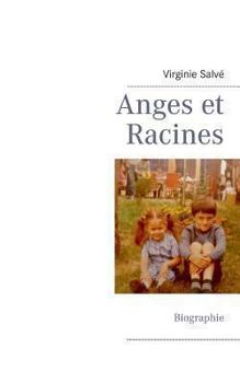 Paperback Anges et Racines [French] Book