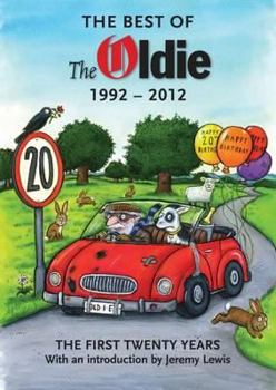 Hardcover The Best of the Oldie, 1992-2012: The First Twenty Years. Book