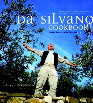 Hardcover Da Silvano Cookbook: Simple Secrets from New York's Favorite Italian Restaurant Book