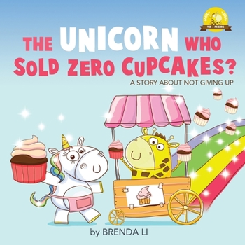 Paperback The Unicorn Who Sold Zero Cupcakes Book