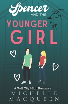 Spencer and the Younger Girl - Book #3 of the Gulf City High