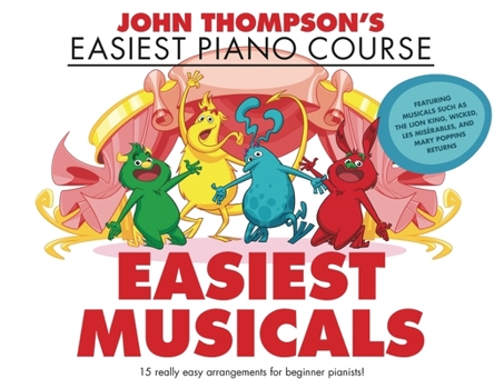 Paperback Easiest Musicals: John Thompson's Easiest Piano Course Series Book