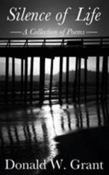 Silence of Life : A Collection of Poems