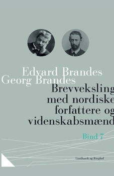 Brevveksling med nordiske forfattere og videnskabsm?nd (bind 7)