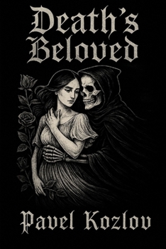 Death’s Beloved: She fell in love with death