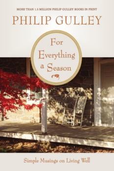 Paperback For Everything a Season: Simple Musings on Living Well Book