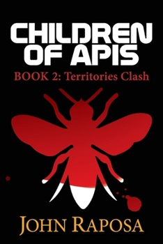 Paperback Children of Apis: Book Two: Territories Clash Book