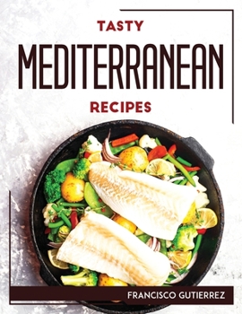 Paperback Tasty Mediterranean Recipes Book