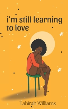 Paperback I'm Still Learning to Love Book