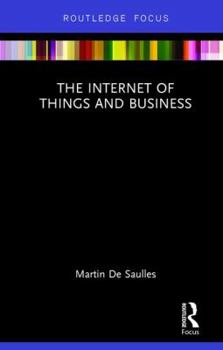 Hardcover The Internet of Things and Business Book