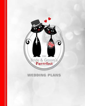 Paperback The Bride & Grooms Purrrfect Wedding Plans: Cartoon Cats Book