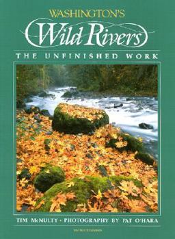 Hardcover Washington's Wild Rivers: The Unfinished Work Book