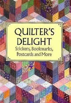 Paperback Quilter's Delight: Stickers, Bookmarks, Postcards and More Book