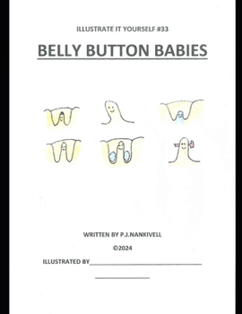 Belly Button Babies (illustrate it yourself)