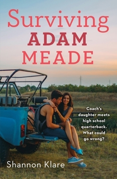 Surviving Adam Meade - Book #1 of the Surviving Adam Meade