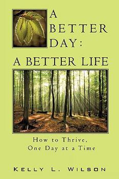 Paperback A Better Day - A Better Life Book