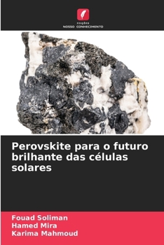 Perovskite para o futuro brilhante das células solares (Portuguese Edition)