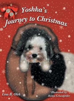 Hardcover Yoshka's Journey to Christmas Book