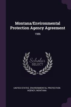 Paperback Montana/Environmental Protection Agency Agreement: 1986 Book