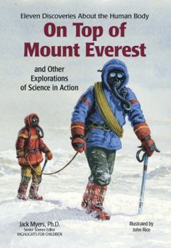Hardcover On Top of Mount Everest: And Other Explorations of Science in Action Book