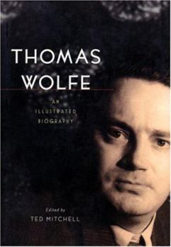 Paperback Thomas Wolfe: An Illustrated Biography Book