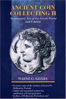 Hardcover Ancient Coin Collecting II: Numismatic Art of the Greek World Book