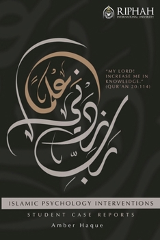 Islamic Psychology Interventions: Student Case Reports