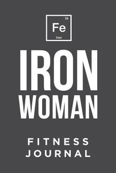 Paperback Fitness Journal: Iron Woman Book