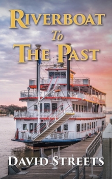 Hardcover Riverboat To The Past Book
