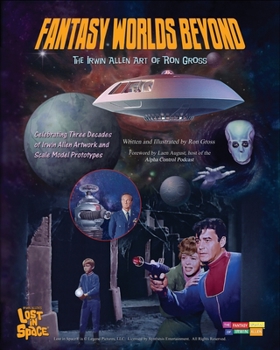 Paperback Fantasy Worlds Beyond: The Irwin Allen Art of Ron Gross Book