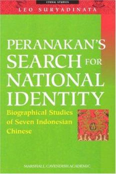 Paperback Peranakan's Search for National Identity: Biographical Studies of Seven Indonesian Chinese Book