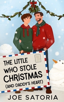 The Little Who Stole Christmas (And Daddy's Heart)