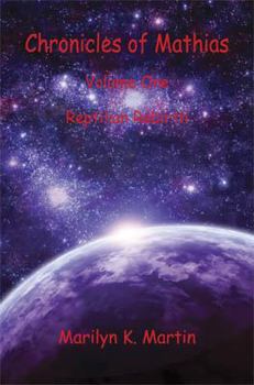 Paperback Chronicles of Mathias - Volume One: Reptilian Rebirth Book