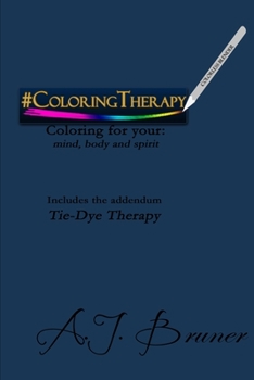 Paperback #ColoringTherapy: Coloring for your: mind, body and spirit Book