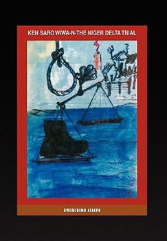 Paperback Ken Saro Wiwa-N-The Niger Delta Trial Book