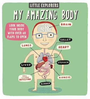 Little Explorers: My Amazing Body - Book  of the   !