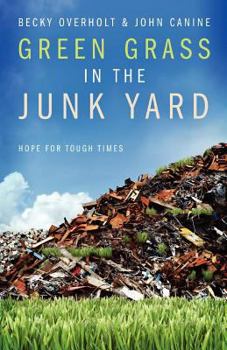 Paperback Green Grass in the Junk Yard Book