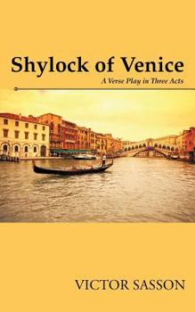 Paperback Shylock of Venice: A Verse Play in Three Acts Book