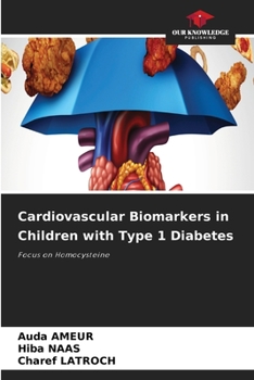Cardiovascular Biomarkers in Children with Type 1 Diabetes