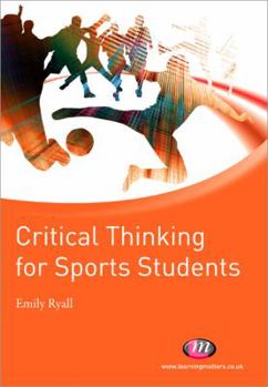 Paperback Critical Thinking for Sports Students Book